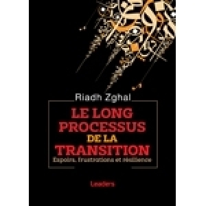 Vient de paraître - Riadh Zghal : Le long processus de la transition