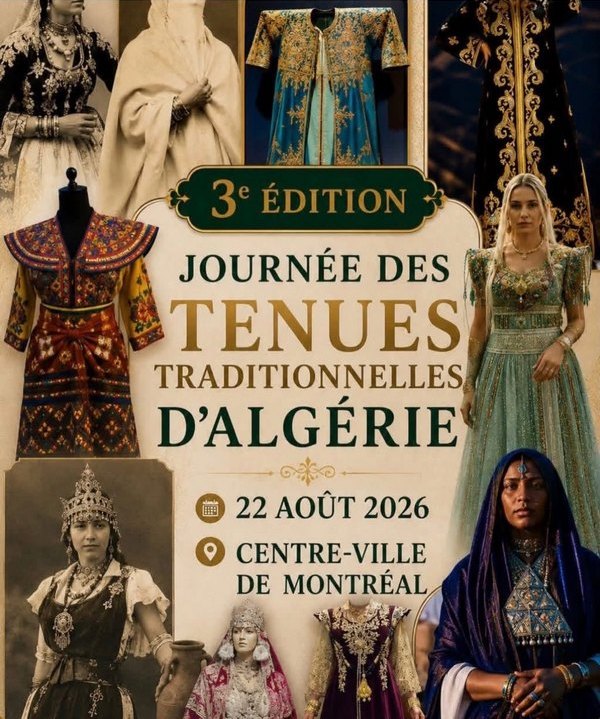 22 août 2026. Journée des tenues traditionnelles d&rsquo;Algérie à Montréal