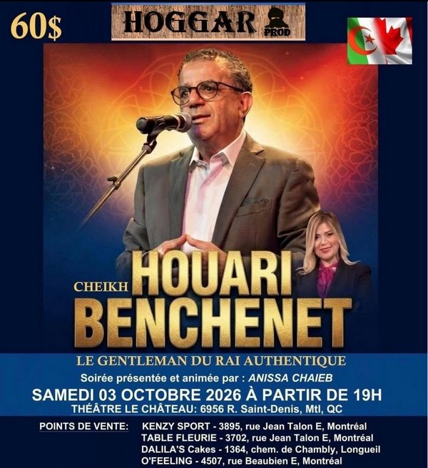 3 octobre 2026. Le chanteur algérien Houari Benchenet en concert à Montréal 3 octobre 2026. Le chanteur algérien Houari Benchenet en concert à Montréal