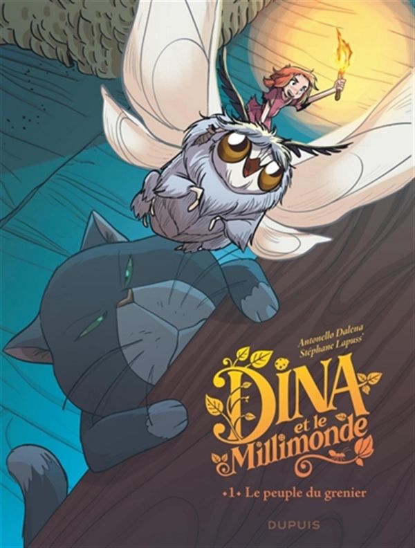 Dina et le millimonde. Tome 1 – Le peuple du grenier : Petite taille, grande aventure