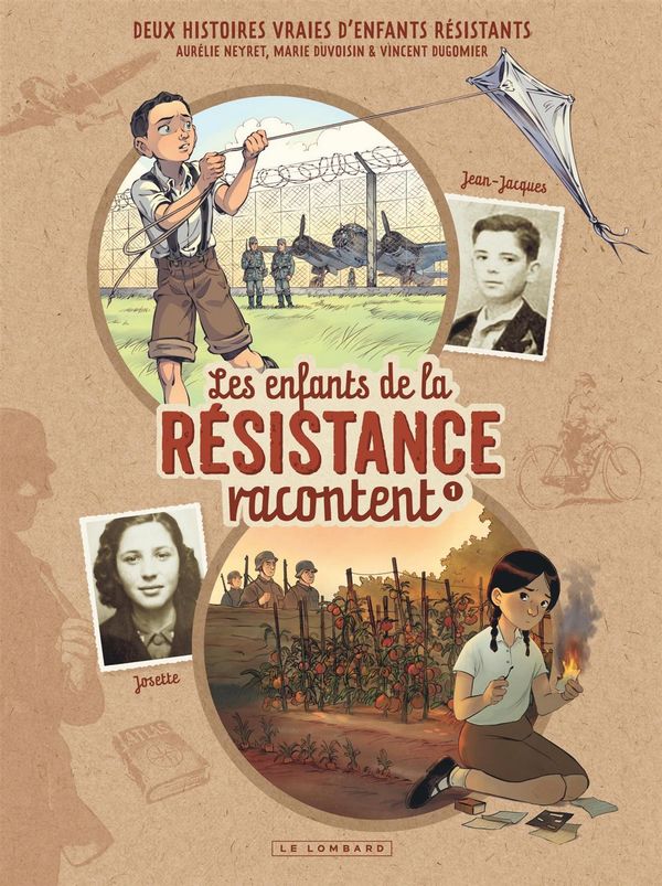 Les Enfants de la résistance racontent, tome 1. Vincent Dugomier met en images les véritables enfants de la Résistance