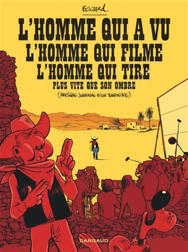 Lucky Luke sous le crayon de Bouzard : Un cow-boy (presque) discret sur le tournage de Lucky Luke