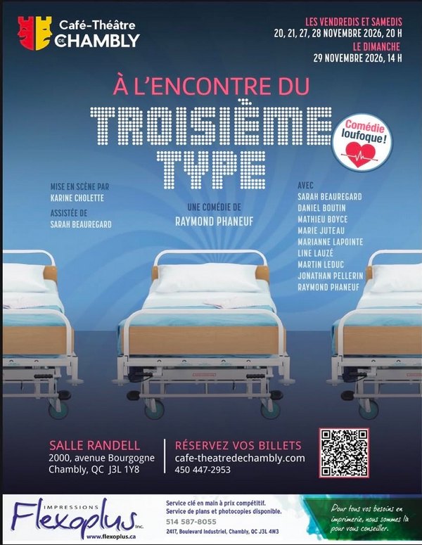 Du 20 au 29 novembre 2026. Le Café-Théâtre de Chambly présente : À l’encontre du troisième type