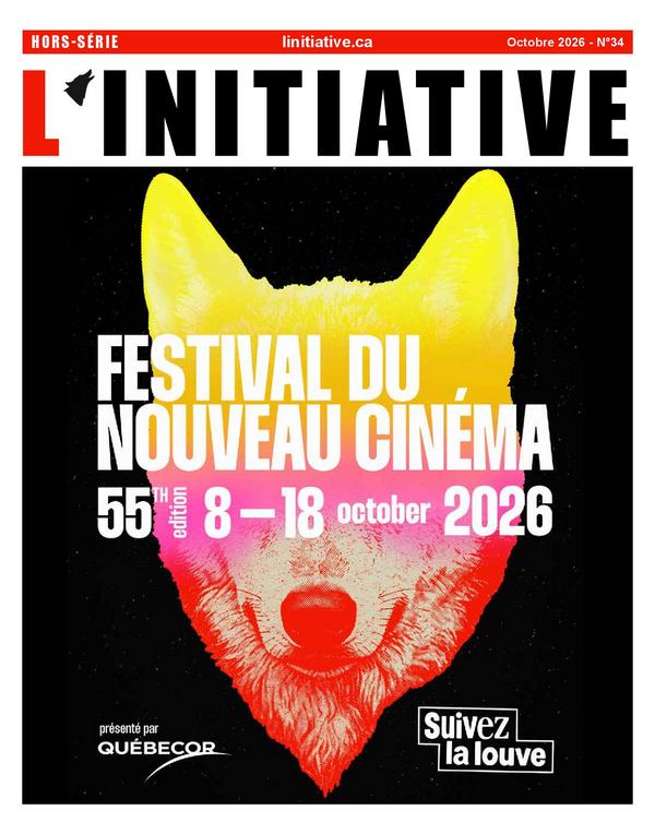 Journal L’initiative H-S Nº34 Octobre 2026 Festival du nouveau cinéma