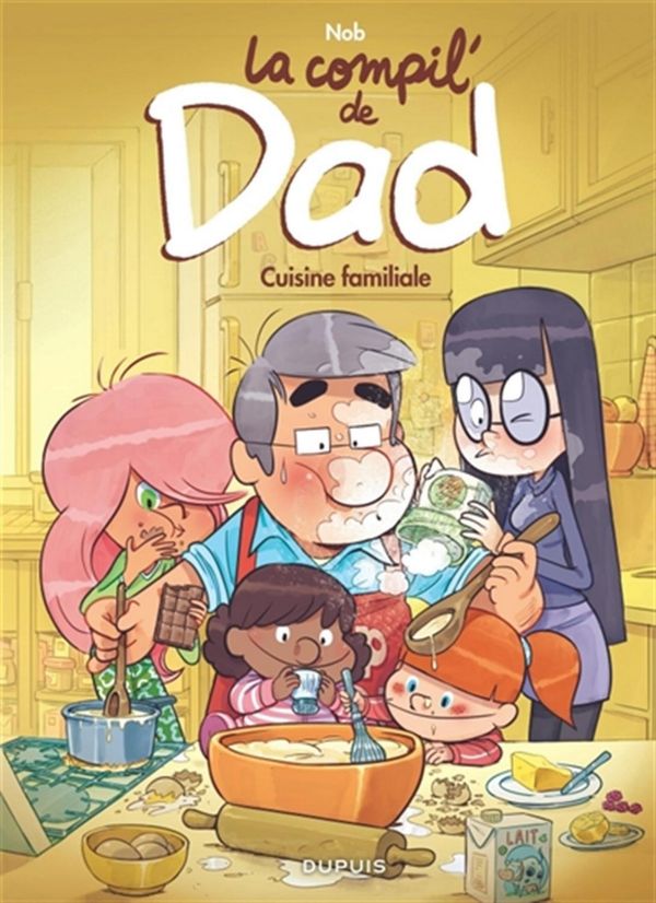 Nob publie la compil&rsquo; de Dad : Cuisine familiale