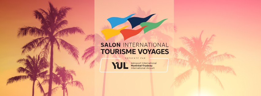 Du 30 octobre au 1er novembre 2026. Salon International Tourisme Voyages de Montr&eacute;al